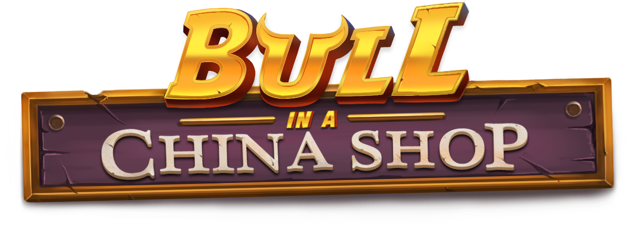 Bull in a China Shop